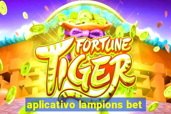 aplicativo lampions bet